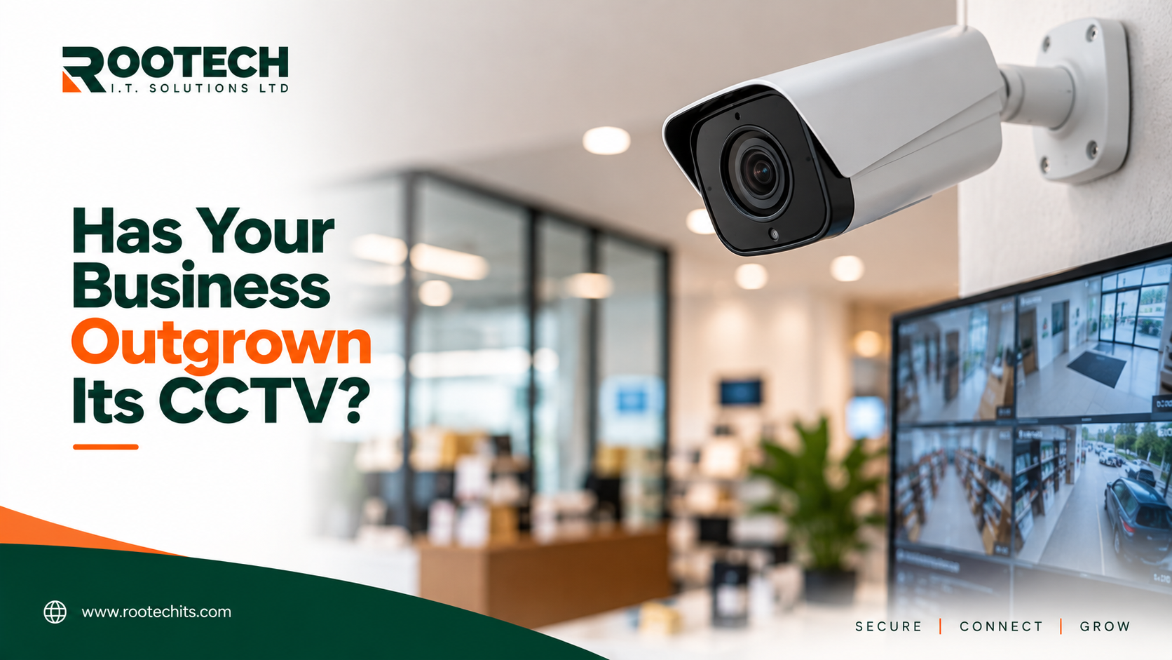 5 Signs Your Business Has Outgrown Its CCTV System | Rootech Blog
